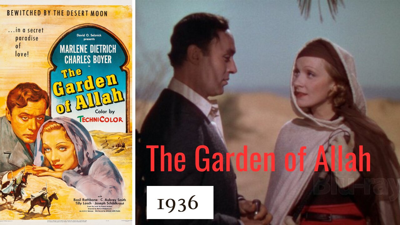 Marlene Dietrich Garden of Allah Charles Boyer 1936 HD full movie Technicolor
