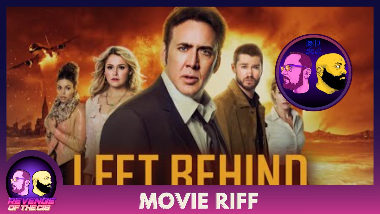 Movie Riff: Left Behind (2014)