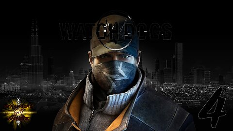 WATCH DOGS. Life As A Hacker. Gameplay Walkthrough. Episode 4