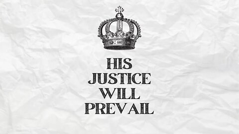 HIS JUSTICE WILL PREVAIL: Pastor Deane Wagner | The River FCC | 2.13.22