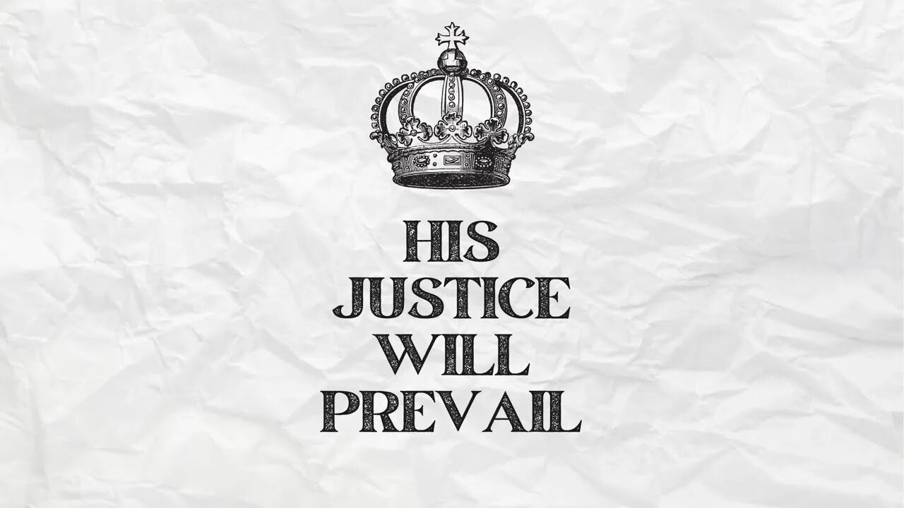 HIS JUSTICE WILL PREVAIL: Pastor Deane Wagner | The River FCC | 2.13.22