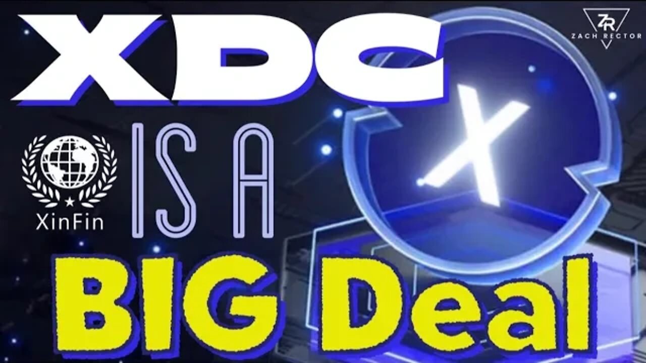 XDC Is A Big Deal, We Are Big Fans Of XDC