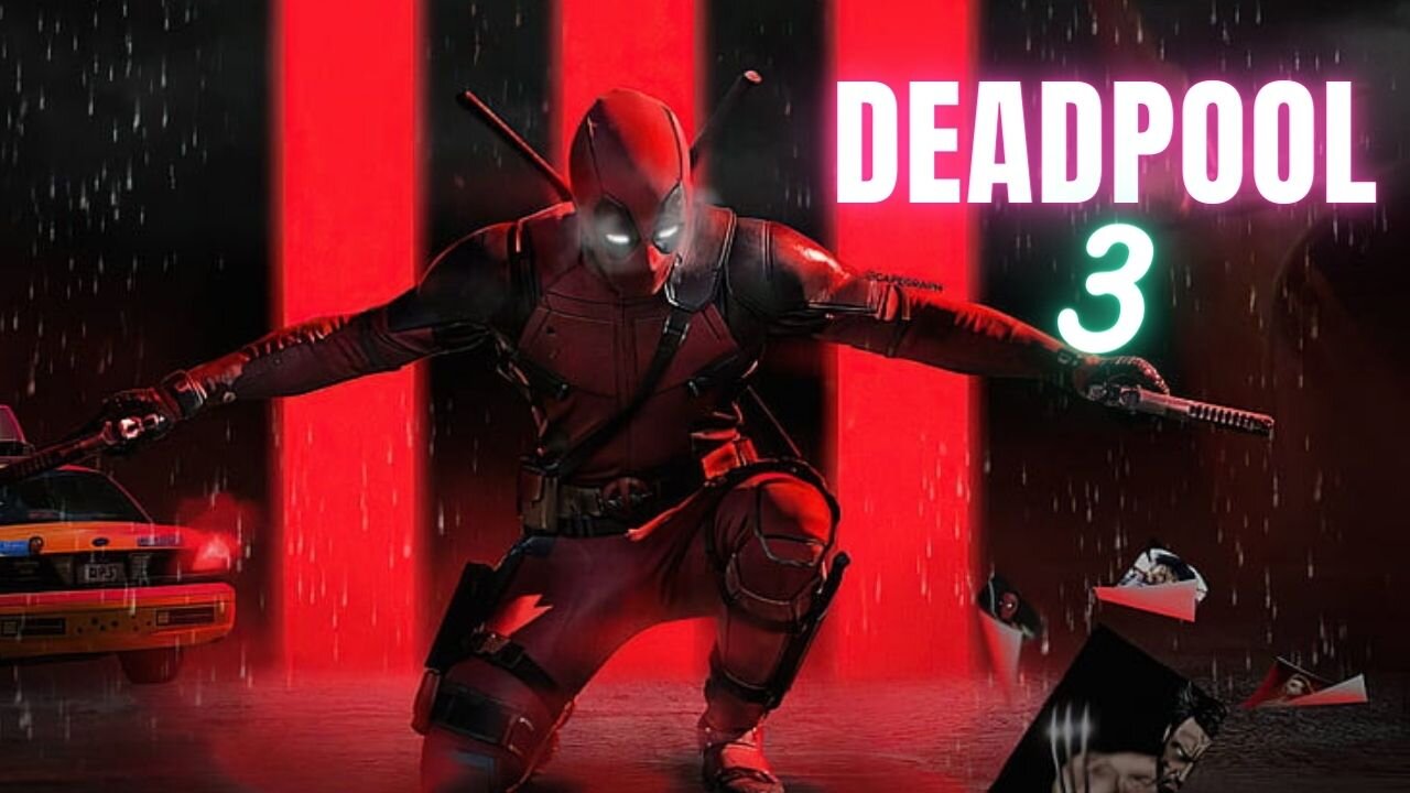 Deadpool 3 (2024)