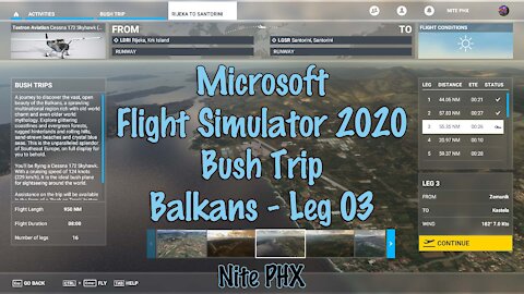 MSFS2020 - Balkans - Bush Trip - Leg 03