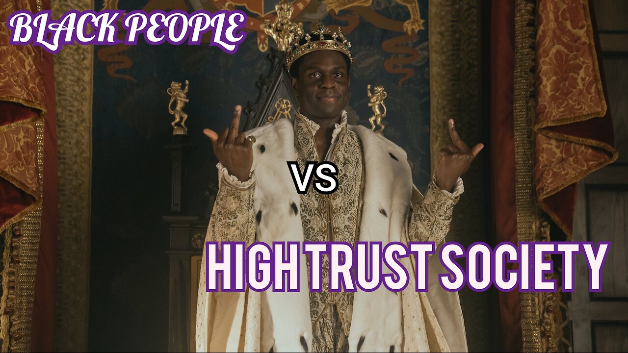 Black People Vs High Trust Society