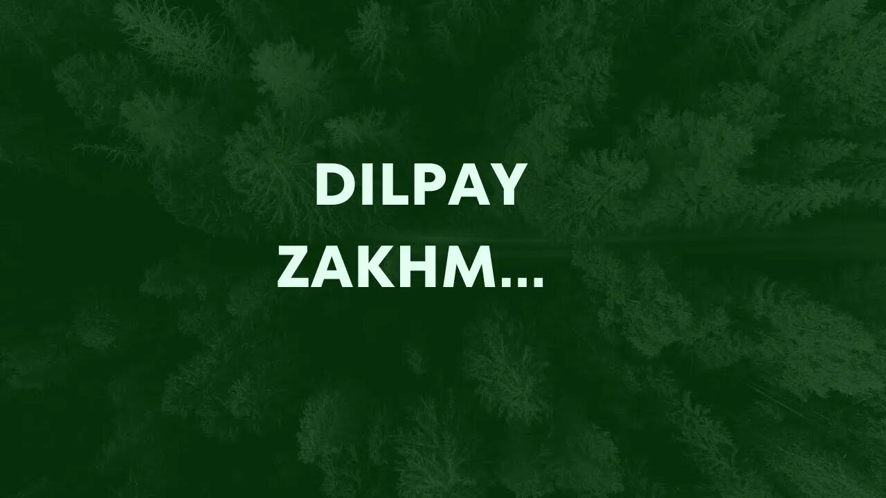 Dilpay Zakhm.. #nowplaying #now #trending #viral #mostpopular