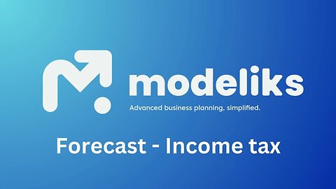 Unveiling the Ultimate Income Tax Forecast in Modeliks! Understanding from Ground Up!