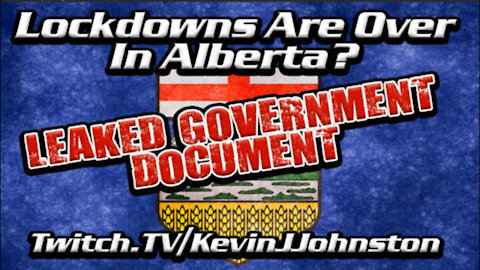 For Your Eyes Only - Lockdowns are Over in Alberta?