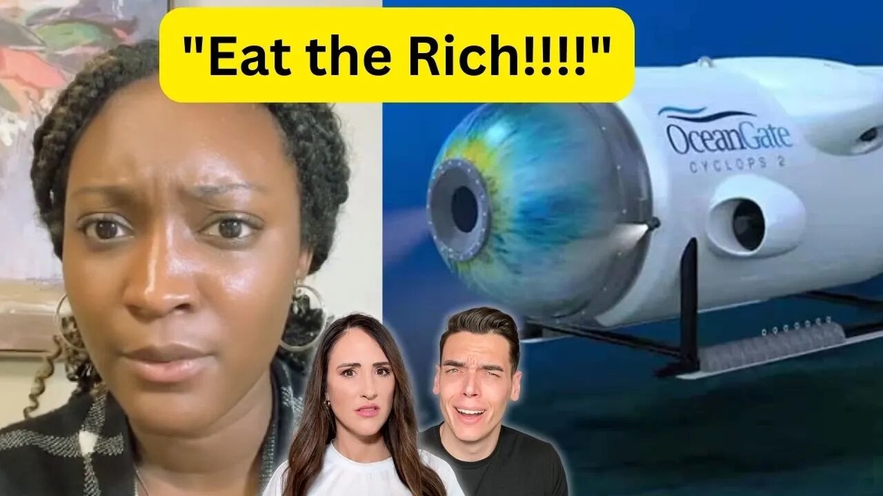 'Eat the Rich!': Socialist TikToker CELEBRATES death of billionaire Titanic tourists 😳