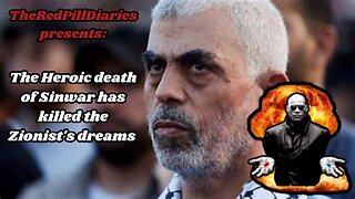 Scott Ritter - The Heroic death of Sinwar has killed the zionist's dreams