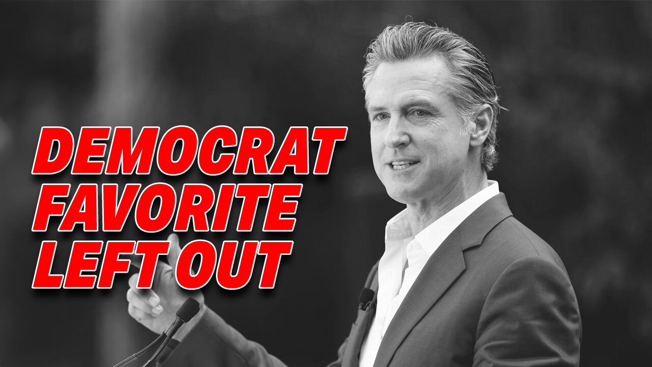 DEMOCRAT FAVORITE GAVIN NEWSOM LEFT OUT: KAMALA HARRIS PICKS DIFFERENT RUNNING MATE