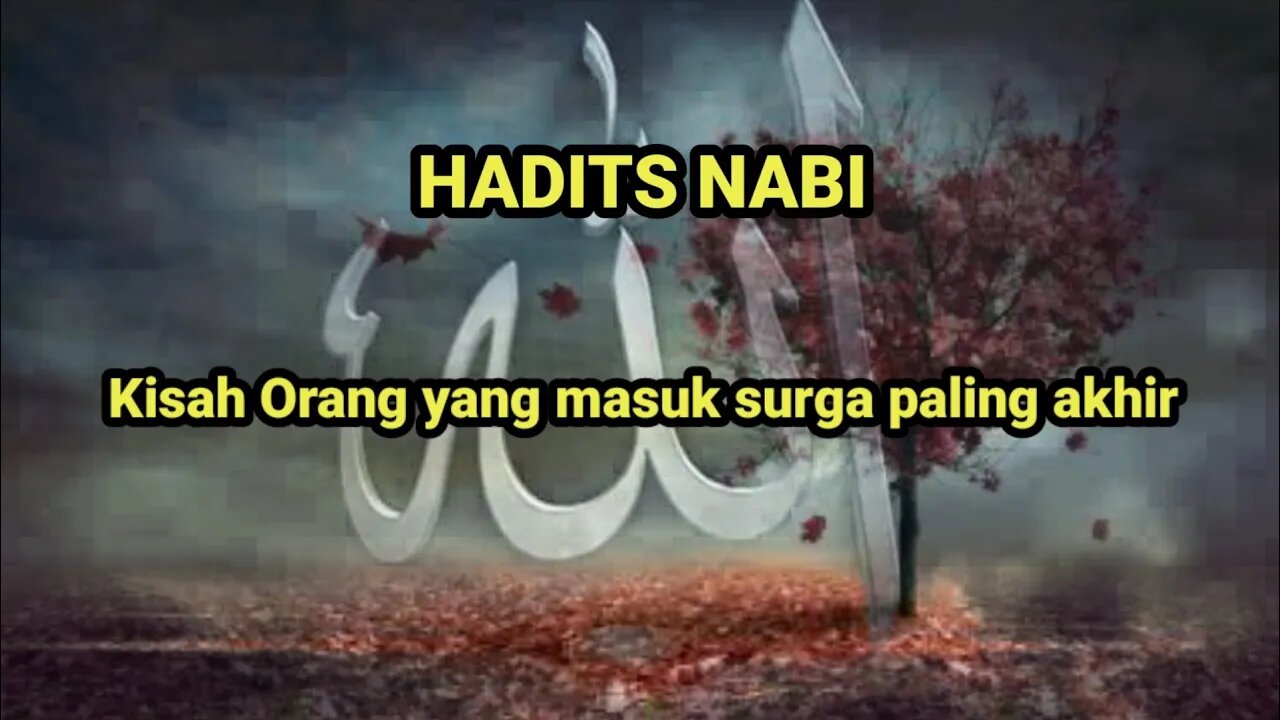 Orang yang masuk surga paling akhir