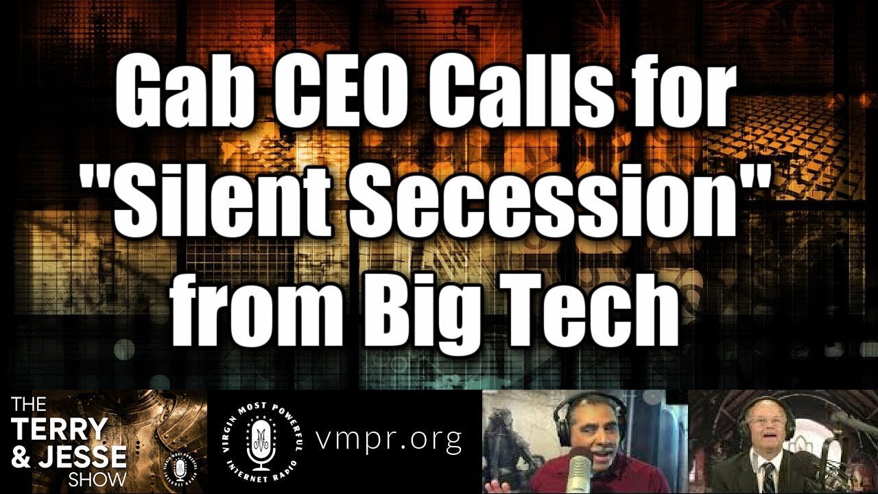 11 Feb 2021 Gab CEO Calls for "Silent Secession" from Big Tech