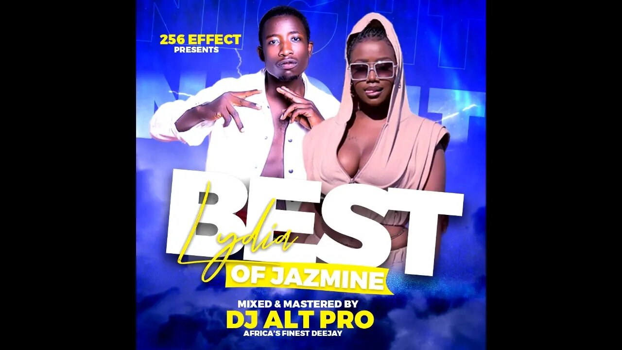 BEST OF LYDIA JAZMINE - DJ ALT PRO -AFRICA'S FINEST