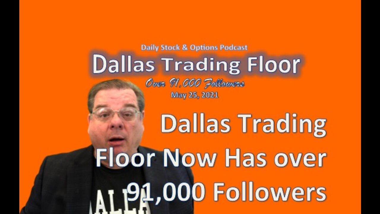 Dallas Trading Floor No 301 - May 25, 2021