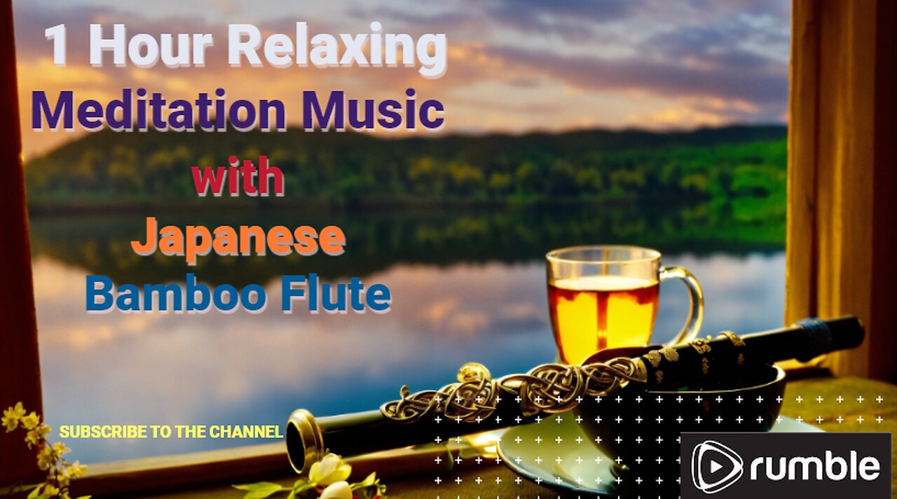 🥰 Relaxing with Japanese Bamboo Flute 🎵 1 Hour