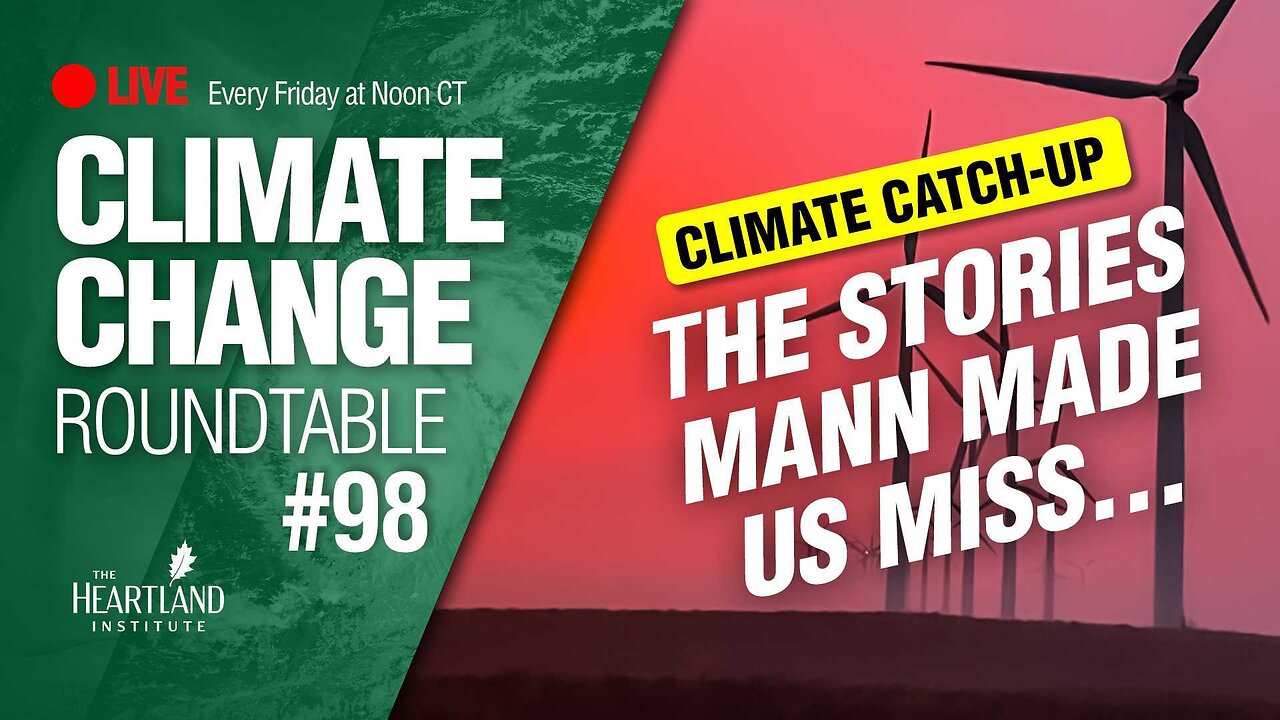 Climate Catch-Up - The Stories Mann Made Us Miss...