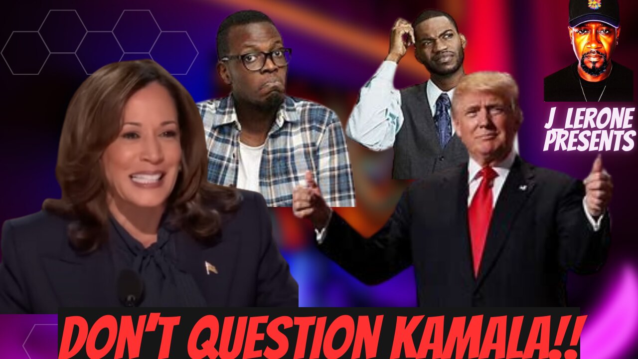 If you Question Kamala you must be for Trump