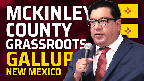McKinley County Grassroots, Gallup, New Mexico