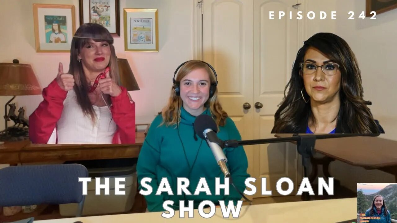 Sarah Sloan Show - 242. Hamas Attack, Taylor Swift’s Relationship, and Lauren Boebert’s Behavior