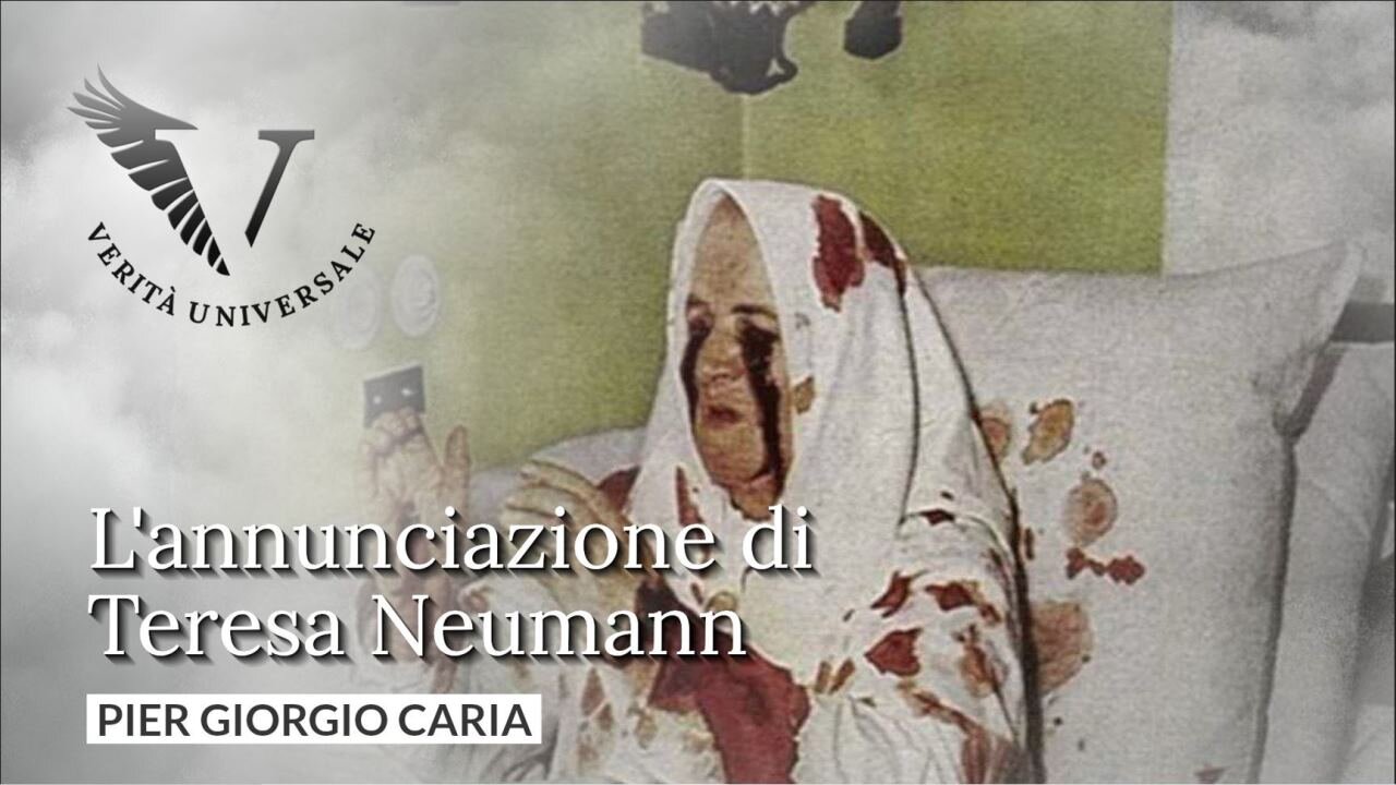 L’annunciazione di Teresa Neumann - Pier Giorgio Caria