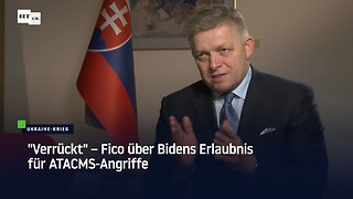 "Verrückt" – Fico über Bidens Erlaubnis für ATACMS-Angriffe