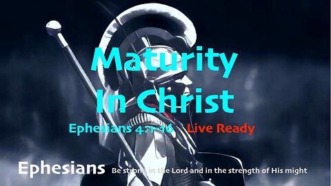 Maturity in Christ