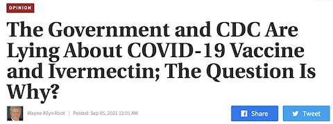 The Government and CDC Are Lying About COVID-19 Vaccine and Ivermectin; The Question Is Why?