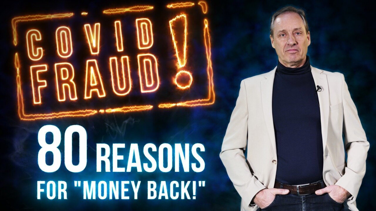 Covid Fraud! 80 reasons for “Money Back!” | www.kla.tv/21744