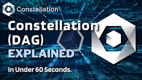 What is Constellation (DAG)? | Constellation DAG Explained in Under 60 Seconds