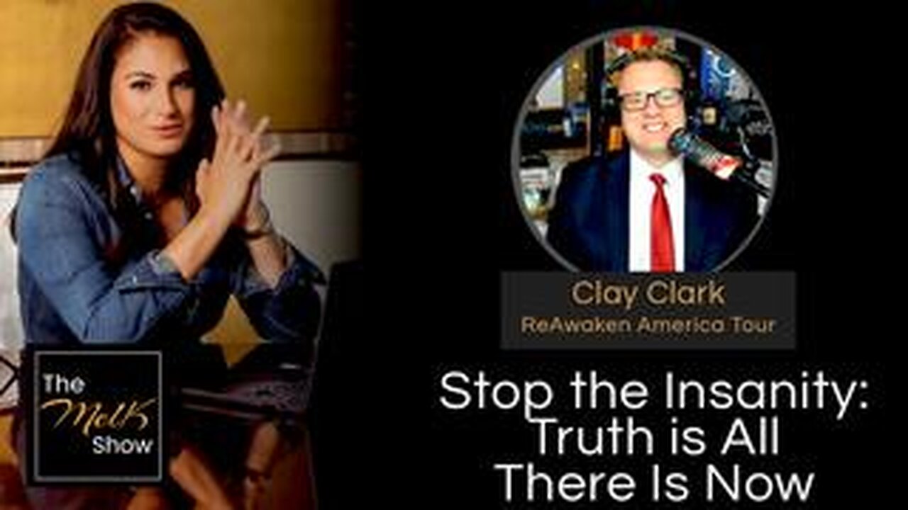 Mel K & Clay Clark | Stop the Insanity: Truth is All There Is Now | 7-7-24