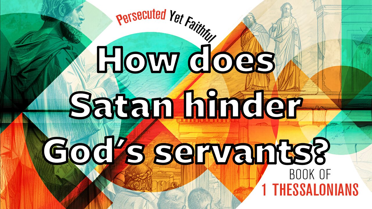 How does Satan hinder God's servants? | Wednesday night