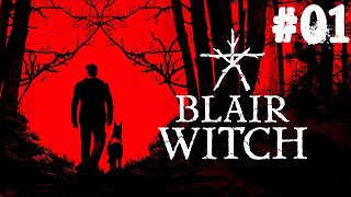 Blair Witch |01| C'est un bon chien ça !
