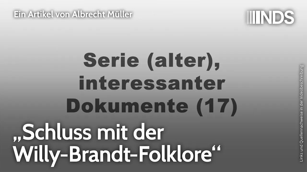 „Schluss mit der Willy-Brandt-Folklore“ | Albrecht Müller | NachDenkSeiten-Podcast | 19.11.2022