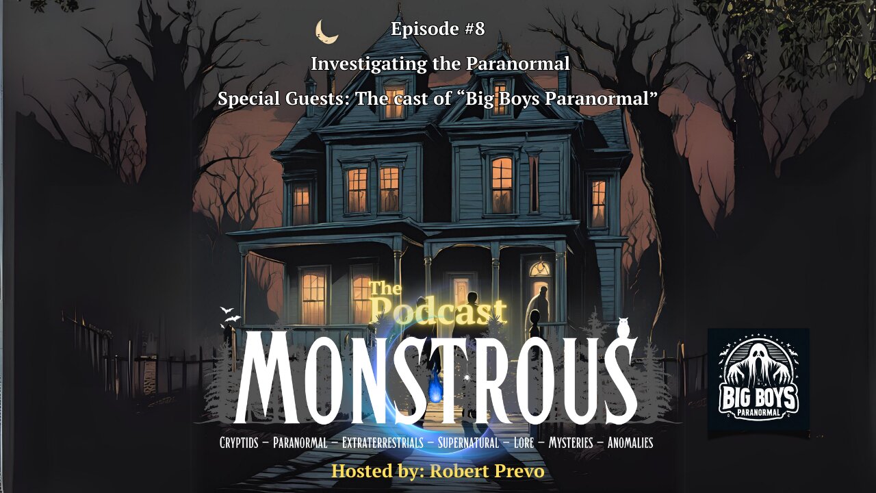 Monstrous The Podcast: Episode #8