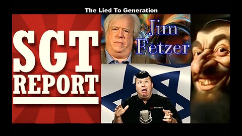 SGT Report Jim Fetzer Alex Jones Victor Hugo Globalist Zionist Deep State Chicoms The Jewish Problem