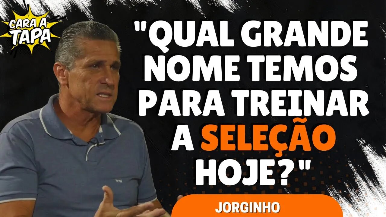 JORGINHO INDICA QUAL SERIA SUBSTITUTO IDEAL DE TITE NA SELEÇÃO APÓS A COPA