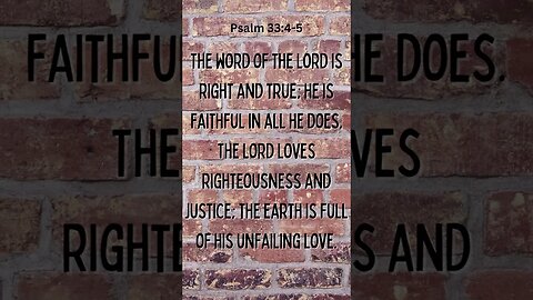 Psalm 33:4-5 #shorts