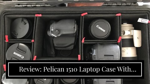 Review: Pelican 1510 Laptop Case With Foam