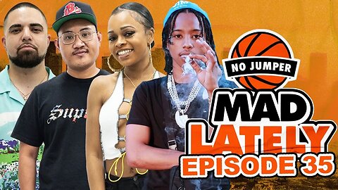 MAD LAtely Ep. 35 w/ Pressa