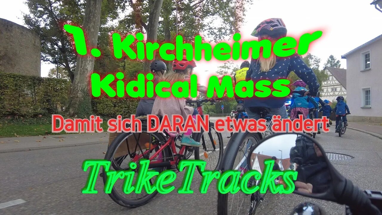 1. Kirchheimer Kidical Mass 👨‍👩‍👧‍👦 damit sich DARAN etwas ändert