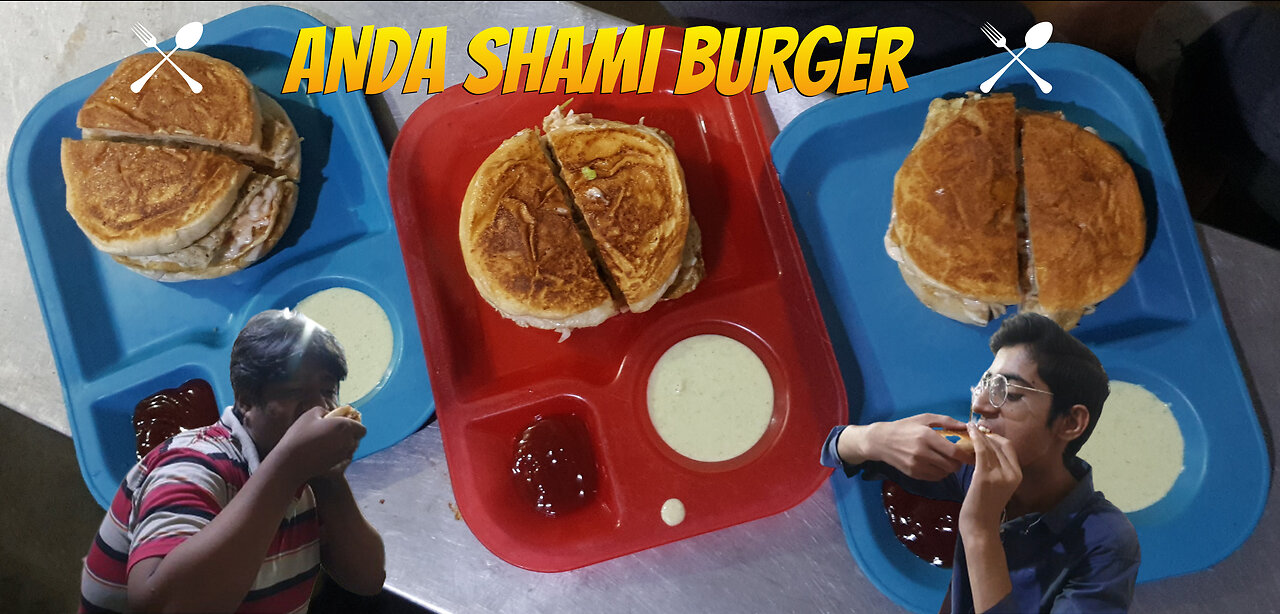 ANDA SHAMI BURGER | Anday Wala Burger | اینڈا شامی برگر | اندے والا برگر