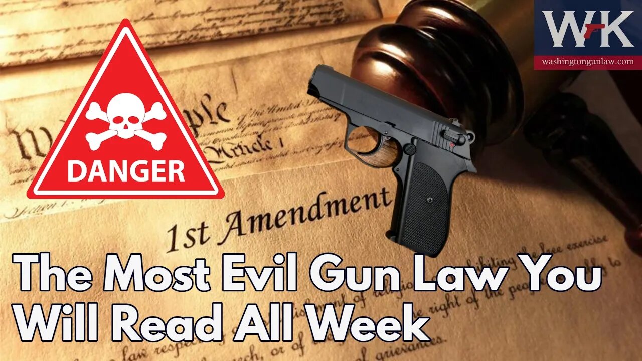 The Most Evil Gun Law You Will Read All Week.