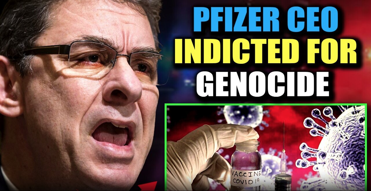 Pfizer CEO Facing Life in Prison for Lying to Billions About COVID Vaccine