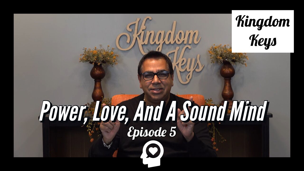 Kingdom Keys: Episode 5 "Power, Love, And A Sound Mind"