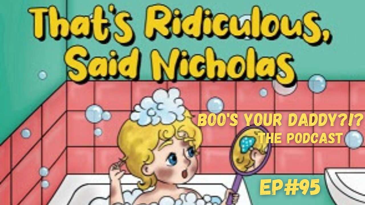 That's Ridiculous Said Nicholas - Ep#95(Full Episode)