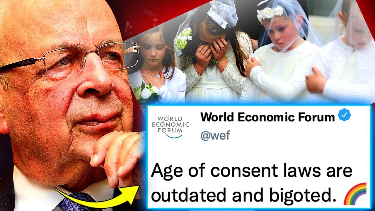 WEF Orders World Govt’s To Lower Age of Consent to 12