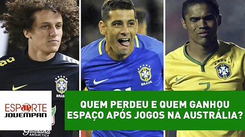 Quem perdeu e quem ganhou espaço após jogos na Austrália?