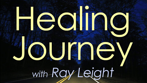 Healing Journey - Ray Leight on LIFE Today Live