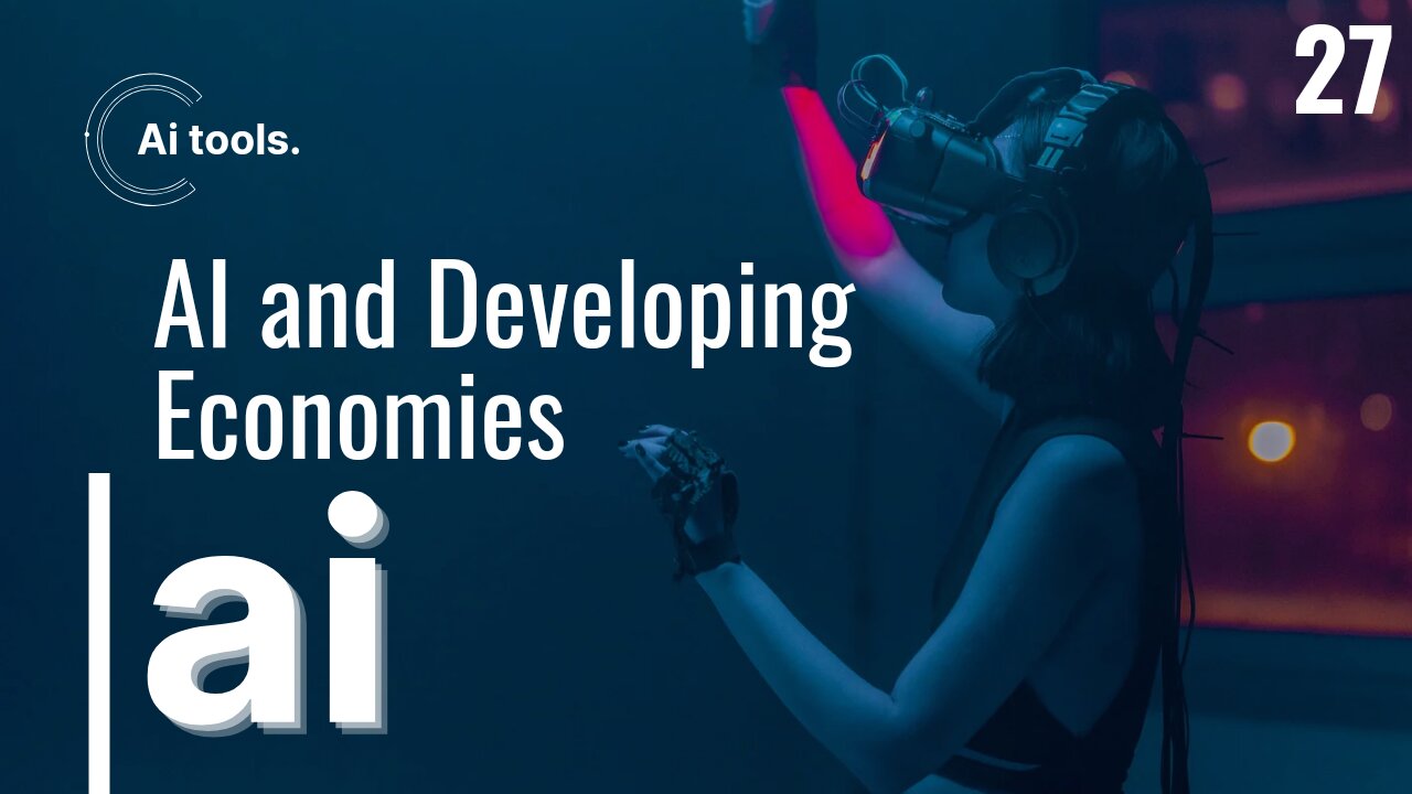 AI and developing economies Part 27